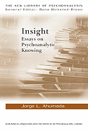 Insight: Essays on Psychoanalytic Knowing