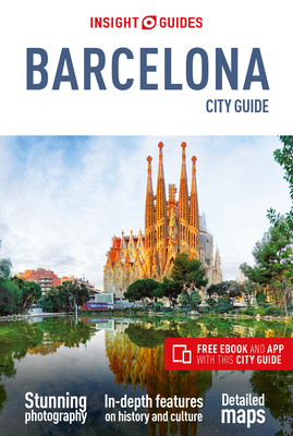 Insight Guides City Guide Barcelona (Travel Guide with Free eBook) - Guide, Insight Guides Travel