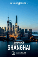 Insight Guides Experience Shanghai (Travel Guide with Free eBook)