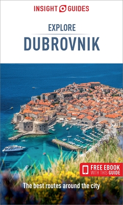 Insight Guides Explore Dubrovnik: Travel Guide with eBook - Guides, Insight