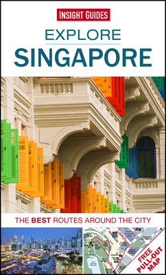 Insight Guides Explore Singapore - Insight Guides