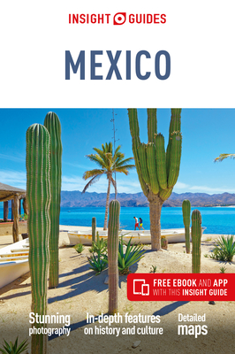 Insight Guides Mexico (Travel Guide with Free eBook) - Guide, Insight Travel