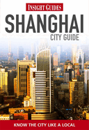 Insight Guides: Shanghai City Guide