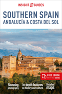 Insight Guides Southern Spain, Andaluc?a & Costa del Sol: Travel Guide with eBook