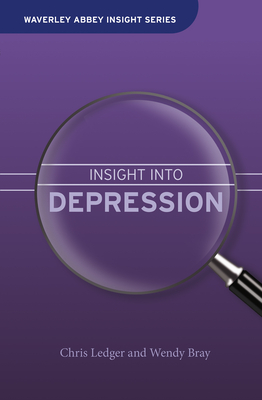 Insight into Depression - Bray, Wendy