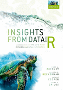 Insights from Data with R: An Introduction for the Life and Environmental Sciences