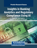 Insights in Banking Analytics and Regulatory Compliance Using AI