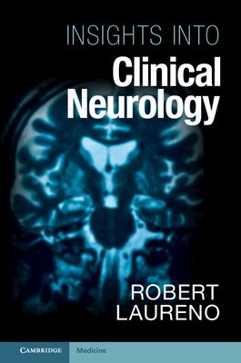 Insights into Clinical Neurology - Laureno, Robert, MD