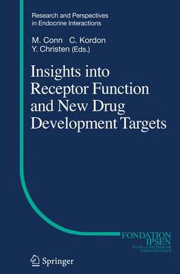Insights Into Receptor Function and New Drug Development Targets - Conn, P Michael, Ph.D. (Editor), and Kordon, Claude (Editor)