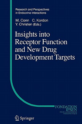 Insights into Receptor Function and New Drug Development Targets - Conn, P. Michael (Editor), and Kordon, Claude (Editor)