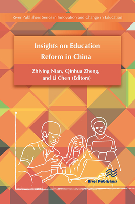 Insights on Education Reform in China - Nian, Zhiying