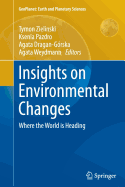 Insights on Environmental Changes: Where the World Is Heading