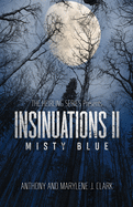 Insinuations II: Misty Blue
