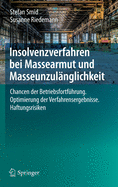 Insolvenzverfahren Bei Massearmut Und Masseunzulnglichkeit: Chancen Der Betriebsfortfhrung. Optimierung Der Verfahrensergebnisse. Haftungsrisiken