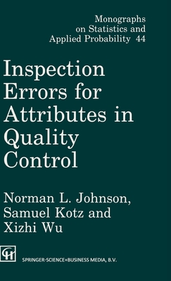 Inspection Errors for Attributes in Quality Control - Johnson, Norman L, and Kotz, Samuel, and Wu, XI-Zhi