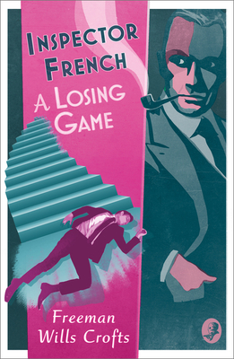 Inspector French: A Losing Game - Wills Crofts, Freeman