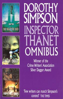 Inspector Thanet Omnibus: The Night She Died, Six Feet Under, Puppet for a Corpse - Simpson, Dorothy