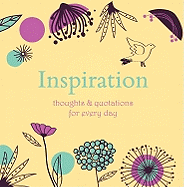 Inspiration: Thoughts and Quotations for Every Day