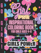 Inspirational Coloring Book for Girls ages 4-8: Positive, educational and fun a great gift for any girl