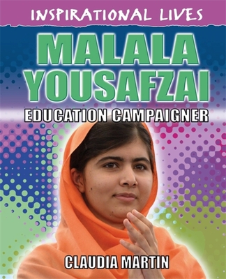Inspirational Lives: Malala Yousafzai - Martin, Claudia