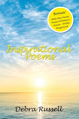 Inspirational Poems: Bonus: Bible Story Poems, Poems of Psalms & Drama - World's Playground - Russell, Debra