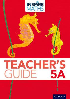 Inspire Maths: 5: Teacher's Guide 5A - Ho Kheong, Fong, and Kee Soon, Gan, and Ramakrishnan, Chelvi