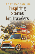 Inspiring Stories for Travelers