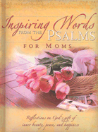 Inspiring Words from the Psalms for Moms