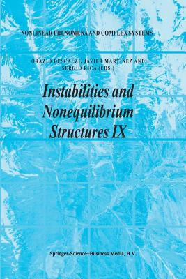 Instabilities and Nonequilibrium Structures IX - Descalzi, Orazio (Editor), and Martnez, Javier (Editor), and Rica, Sergio (Editor)