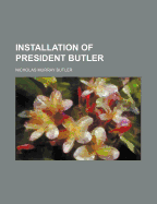 Installation of President Butler