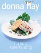 Instant Entertaining - Hay, Donna