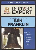 Instant Expert: American History: Ben Franklin