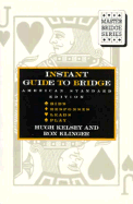 Instant Guide to Bridge: Standard American Edition
