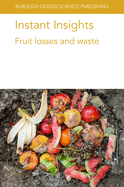 Instant Insights: Fruit Losses and Waste