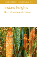 Instant Insights: Rust Diseases of Cereals