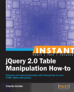 Instant jQuery 2.0 Table Manipulation How-to