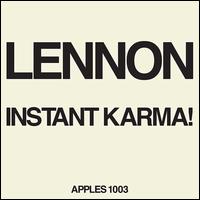 Instant Karma! (We All Shine On) [7" Single] [Ultimate Mix 2020] - John Lennon/Ono with the Plastic Ono Band