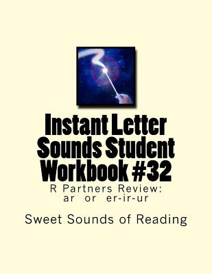 Instant Letter Sounds Student Workbook #32: R Partners Review: ar or er-ir-ur - Sweet Sounds of Reading