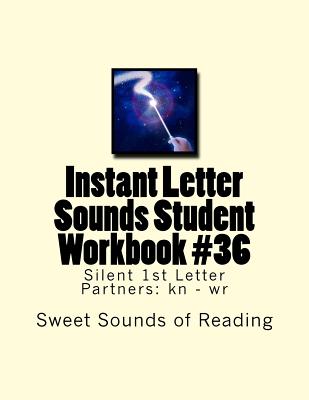 Instant Letter Sounds Student Workbook #36: Silent 1st Letter Partners: kn - wr - Sweet Sounds of Reading