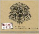 Instant Live: The Fillmore - San Francisco, CA, 11/2 - Michael Franti & Spearhead