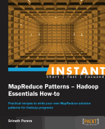 Instant Mapreduce Patterns - Hadoop Essentials How-to