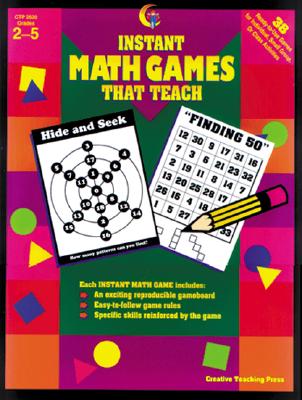 Instant Math Games That Teach: 38 Hands-On Math Games - Garcia, Adela, and Sarka, Patricia (Editor)