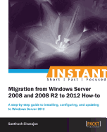 Instant Migration from Windows Server 2008 and 2008 R2 to 2012 How-to