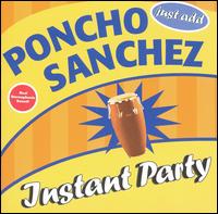 Instant Party - Poncho Sanchez