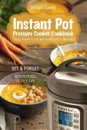 Instant Pot. Pressure Cooker Cookbook.: Fast Recipes for Quick and Tasty Meals.