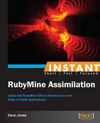 Instant RubyMine Assimilation - Jones, Dave