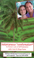 Instantaneous Transformation: An Honest Look at Self Realization