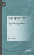 Instapoetry: Digital Image Texts