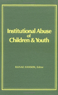 Institutional Abuse of Children and Youth