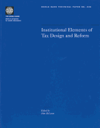 Institutional Elements of Tax Design and Reform: Volume 539